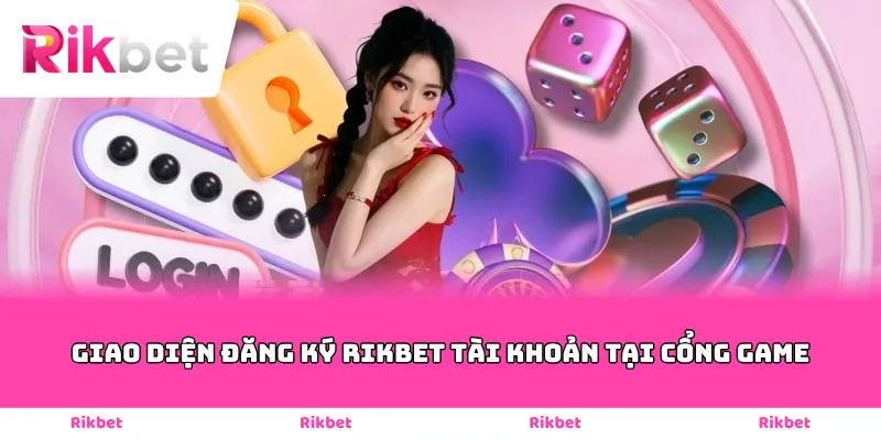 giao diện đăng ký Rikbet tài khoản tại cổng game
